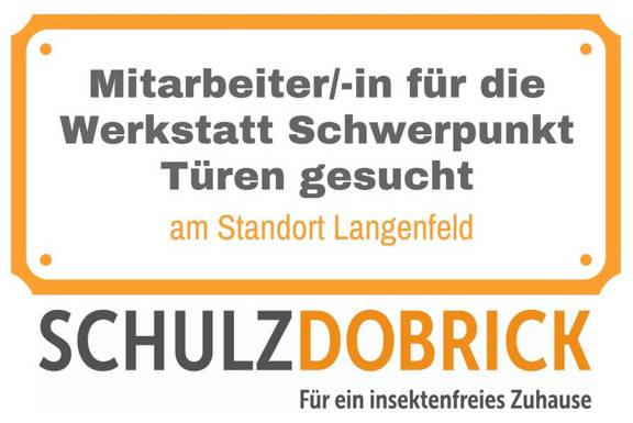 Schild "Mitarbeiter/-in gesucht für die Werkstatt mit dem Schwerpunkt Türen" für die Schulz-_Dobrick GmbH in Langenfeld
