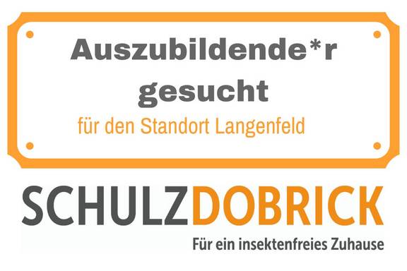 Schild "Auszubildende*r gesucht für den Standort Langenfeld bei der Schulz-Dobrick GmbH"